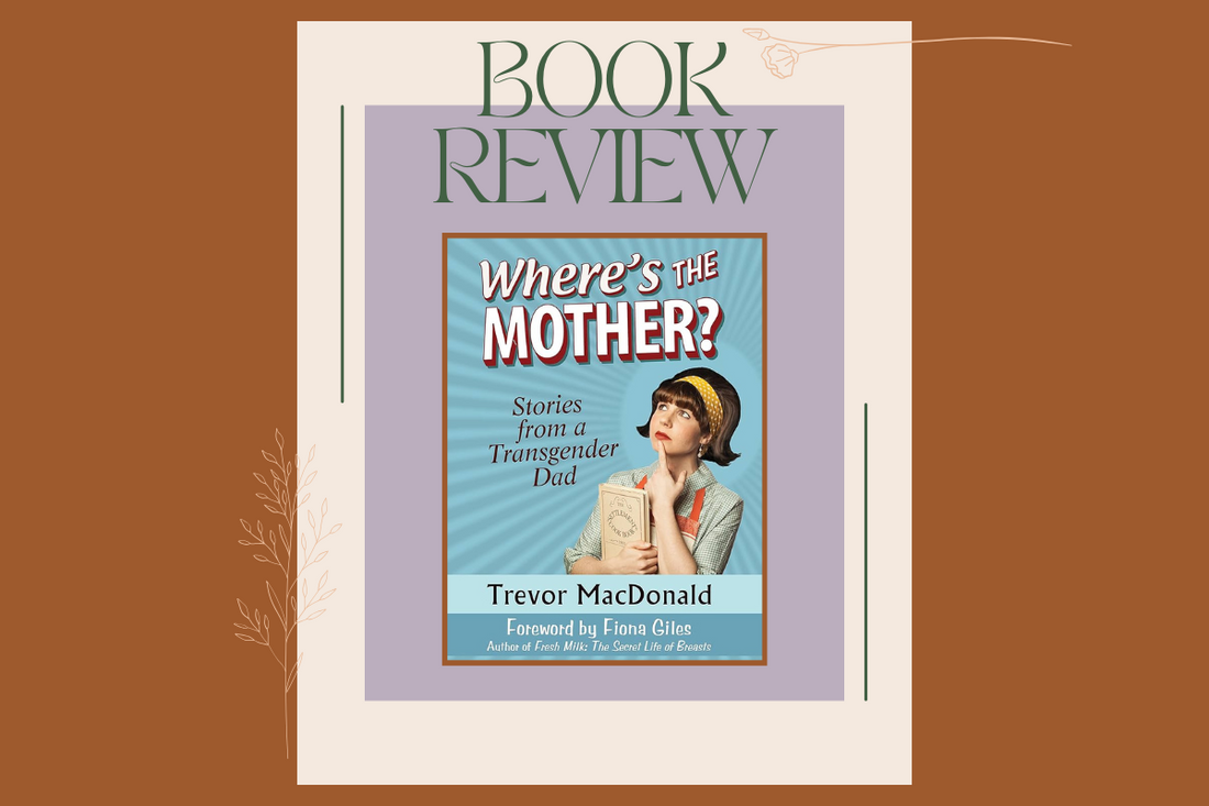 Book Review: Where's the Mother? by Trevor MacDonald